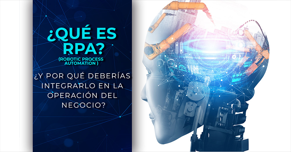 ¿Qué es RPA (Robotic Process Automation)? ¿Y por qué deberías integrarlo en la operación del negocio? Digital Challengers blog
