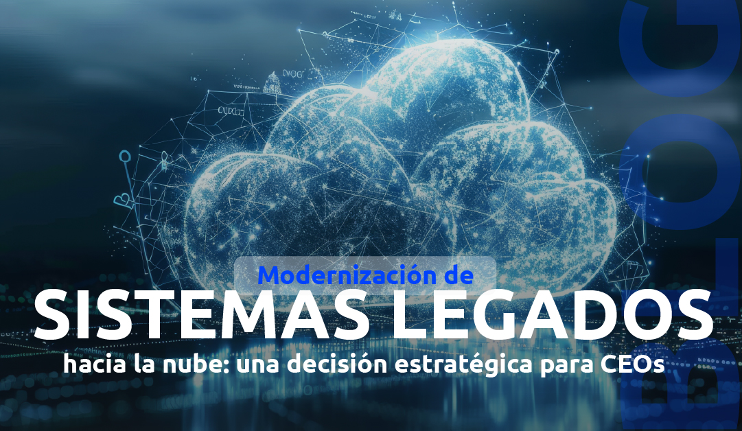 Modernización de sistemas legados